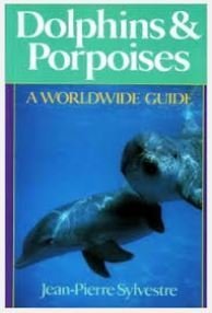 Beispielbild fr Dolphins & Porpoises: A Worldwide Guide zum Verkauf von HPB-Ruby