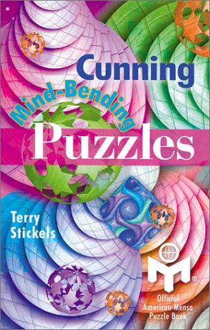 Cunning Mind-Bending Puzzles: Official American Mensa Puzzle Book (9780806988030) by Stickels, Terry