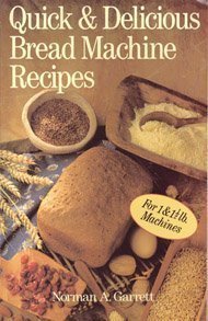 Imagen de archivo de Quick & Delicious Bread Machine Recipes a la venta por Orion Tech