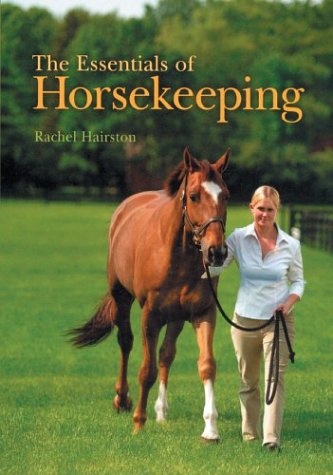 Stock image for The Essentials of Horsekeeping for sale by Better World Books