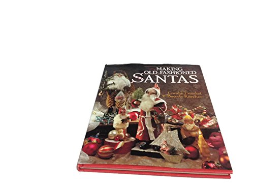 Stock image for Making Old-Fashioned Santas for sale by Orion Tech