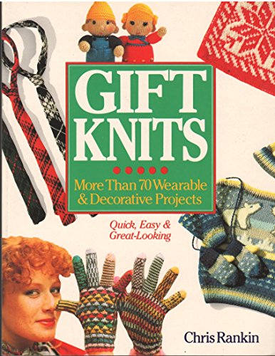 Beispielbild fr Gift Knits : More Than Seventy Wearable and Decorative Projects zum Verkauf von Better World Books