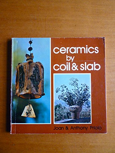 9780806988627: Ceramics by Coil and Slab