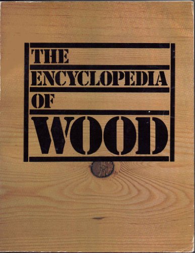 Beispielbild fr Encyclopedia of Wood zum Verkauf von Better World Books