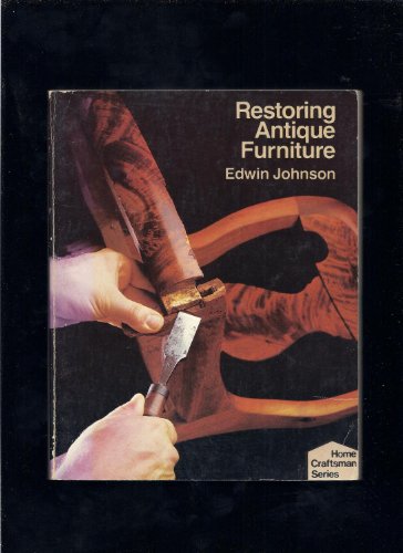 Beispielbild fr Restoring Antique Furniture zum Verkauf von WorldofBooks