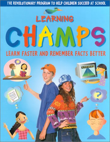 Beispielbild fr Learning Champs : Learn Faster and Remember Facts Better zum Verkauf von Better World Books