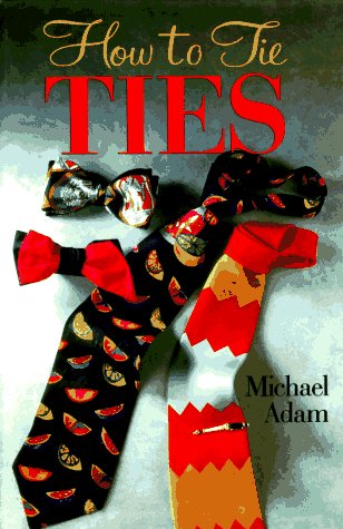 Imagen de archivo de How to Tie Ties a la venta por Better World Books