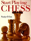 Beispielbild fr Start Playing Chess zum Verkauf von Gulf Coast Books