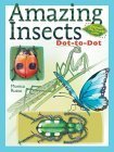 Stock image for Amazing Insects Dot-To-Dot for sale by ThriftBooks-Atlanta