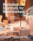 Beispielbild fr Workshop Shortcuts for Woodworkers zum Verkauf von Wonder Book