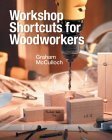 Stock image for Workshop Shortcuts for Woodworkers for sale by Better World Books