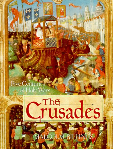 Beispielbild fr The Crusades: Five Centuries of Holy Wars zum Verkauf von Wonder Book