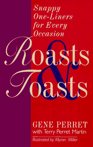 Imagen de archivo de Roasts & Toasts: Snappy One-Liners for Every Occasion a la venta por Wonder Book