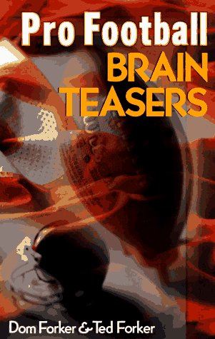 Pro Football Brain Teasers (9780806994529) by Forker, Dom; Forker, Ted