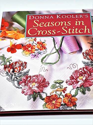 Stock image for Donna Kooler's Seasons in Cross-Stitch for sale by SecondSale