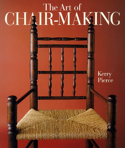 Stock image for The Art of Chair-Making for sale by Wonder Book