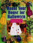 Beispielbild fr Haunt Your House for Halloween : Decorating Tricks and Party Treats zum Verkauf von Better World Books