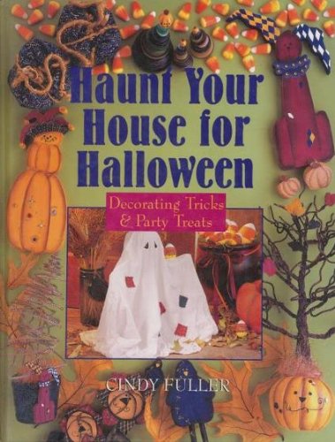 9780806995083: Haunt Your House for Halloween: Decorating Tricks & Party