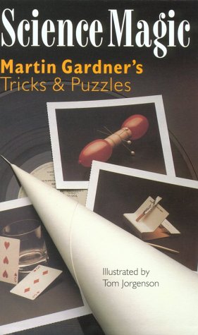 Stock image for Science Magic : Martin Gardner's Tricks and Puzzles for sale by Better World Books