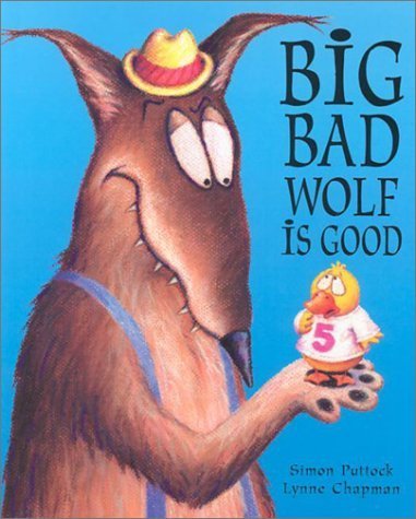 Stock image for Big Bad Wolf Is Good for sale by Zoom Books Company