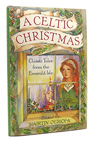 Stock image for A Celtic Christmas: Classic Tales from the Emerald Isle for sale by SecondSale