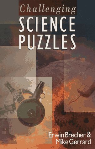 Stock image for Challenging Science Puzzles for sale by Better World Books: West