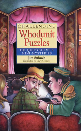 Beispielbild fr Challenging Whodunit Puzzles: Dr. Quicksolve's Mini-Mysteries zum Verkauf von Versandantiquariat Felix Mcke
