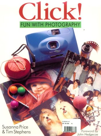 Stock image for Click!: Fun with Photography for sale by Wonder Book