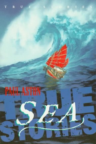 Stock image for True Sea Stories (Ture Stories Series) for sale by Wonder Book