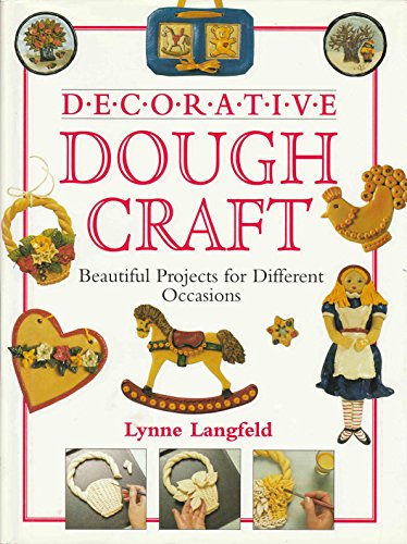 Stock image for Decorative Dough Craft: Beautiful Projects for Different Occasions for sale by Wonder Book