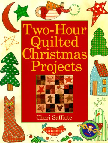 Stock image for Two-Hour Quilted Christmas Projects for sale by Better World Books