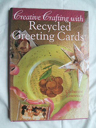 Stock image for Creative Crafting with Recycled Cards for sale by ThriftBooks-Atlanta