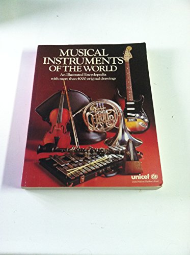 9780806998473: Musical Instruments of the World: An Illustrated Encyclopedia