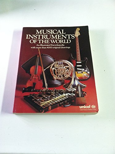 Stock image for Musical Instruments of the World : An Illustrated Encyclopedia for sale by Better World Books