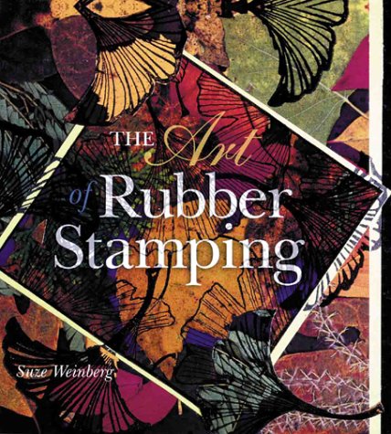 Stock image for The Art Of Rubber Stamping for sale by SecondSale