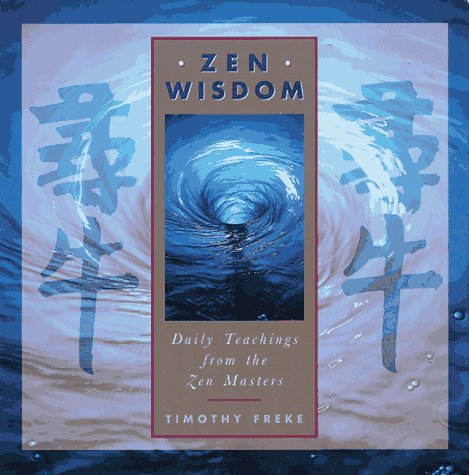 Beispielbild fr Zen Wisdom: Daily Teachings from the Zen Masters zum Verkauf von Wonder Book