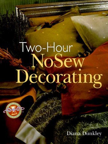 Beispielbild fr Two-Hour NoSew Decorating (a Sterling Chapelle Book) zum Verkauf von Ed Buryn Books