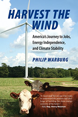 Stock image for Harvest the Wind : America's Journey to Jobs, Energy Independence, and Climate Stability for sale by Better World Books: West