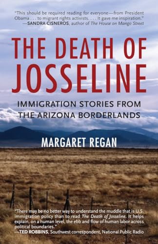 Beispielbild fr The Death of Josseline: Immigration Stories from the Arizona Borderlands zum Verkauf von SecondSale