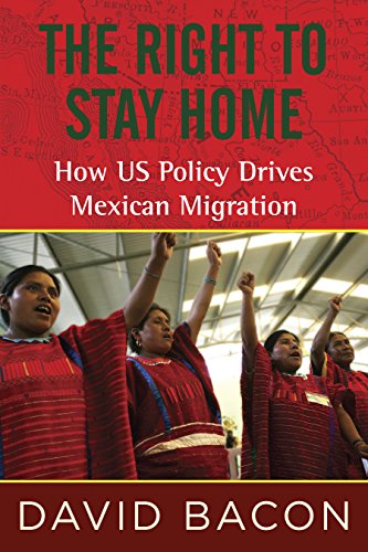 9780807001615: The Right to Stay Home: How US Policy Drives Mexican Migration