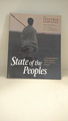 Beispielbild fr State of the Peoples: Global Human Rights Report on Societies in Danger zum Verkauf von WorldofBooks