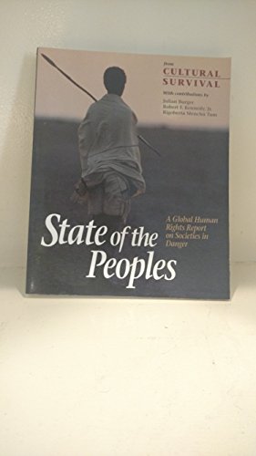 Imagen de archivo de State of the Peoples: Global Human Rights Report on Societies in Danger a la venta por WorldofBooks