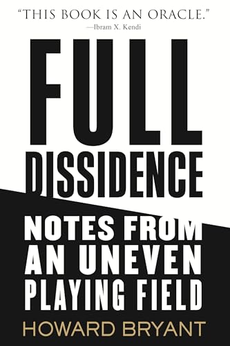 Beispielbild fr Full Dissidence: Notes from an Uneven Playing Field zum Verkauf von New Legacy Books