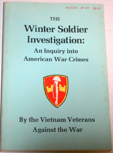 9780807002513: The Winter Soldier Investigation: An Inquiry Into American War Crimes