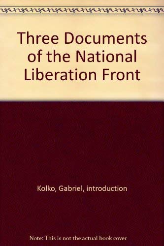 Imagen de archivo de Three documents of the National Liberation Front a la venta por Robinson Street Books, IOBA