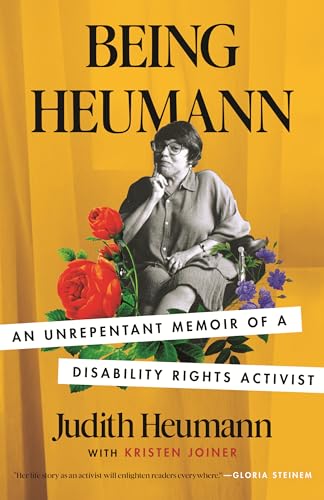 Stock image for Being Heumann: An Unrepentant Memoir of a Disability Rights Activist for sale by Goodwill Books