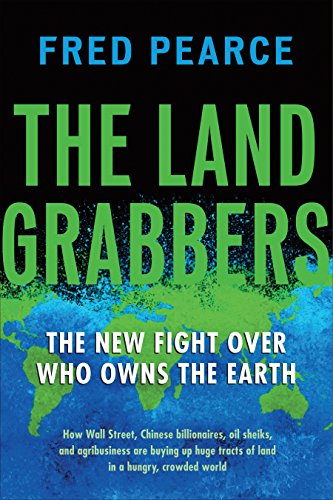 Beispielbild fr The Land Grabbers : The New Fight over Who Owns the Earth zum Verkauf von Better World Books