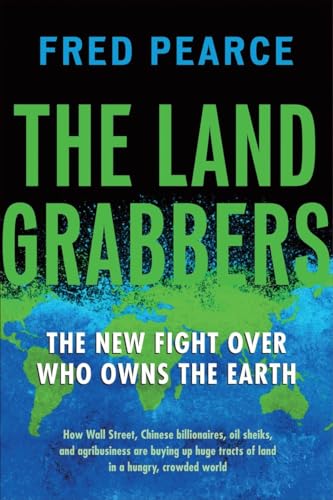 Imagen de archivo de The Land Grabbers : The New Fight over Who Owns the Earth a la venta por Better World Books