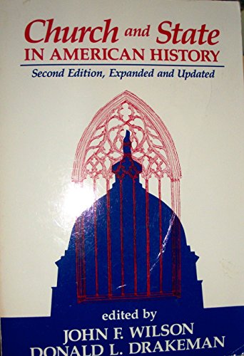 Church and State in American History: The Burden of Religious Pluralism: 2nd Ed Expanded and Updated