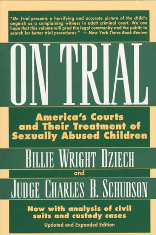 Beispielbild fr On Trial: America's Courts and Their Treatment of Sexually Abused Children zum Verkauf von RiLaoghaire